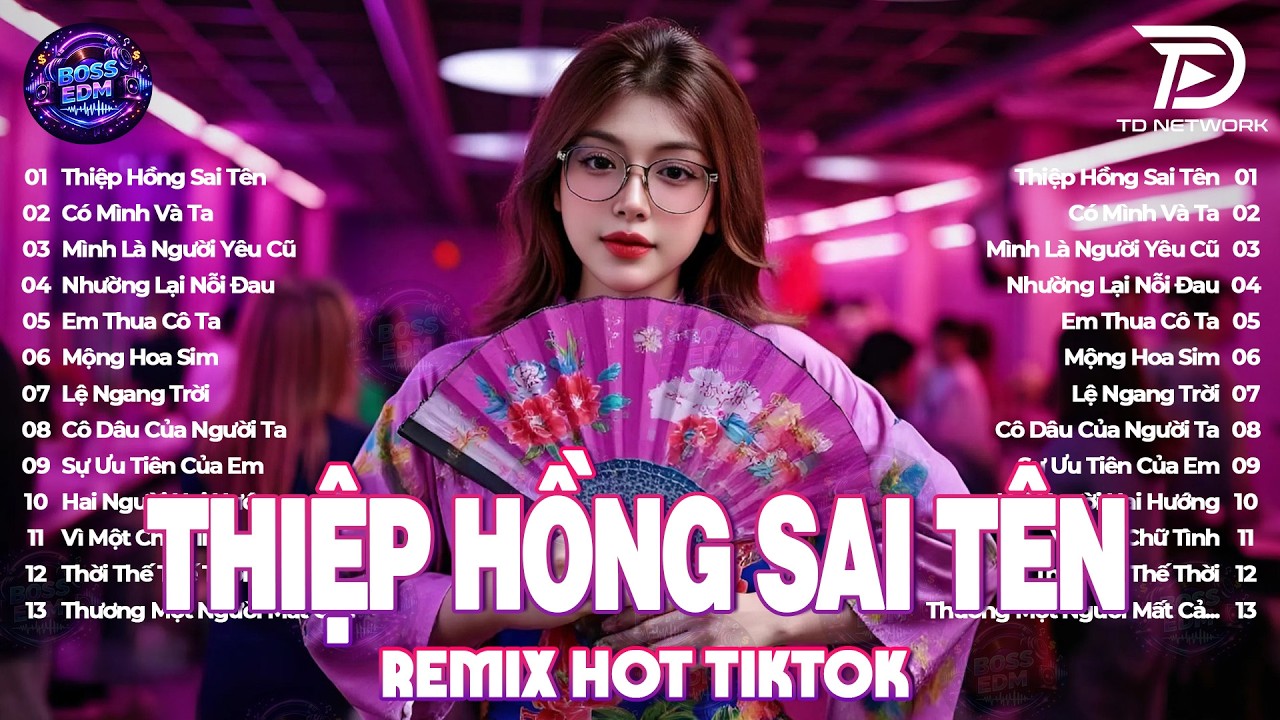 Thiệp Hồng Sai Tên Remix ♫ BXH Nhạc Trẻ Remix TOP XU HƯỚNG 2026 -Top 15 Bản EDM Triệu View Hay Nhất