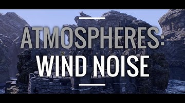 Atmospheres: Wind Noise | Valkyrie Sound UE4 Audio Tutorial
