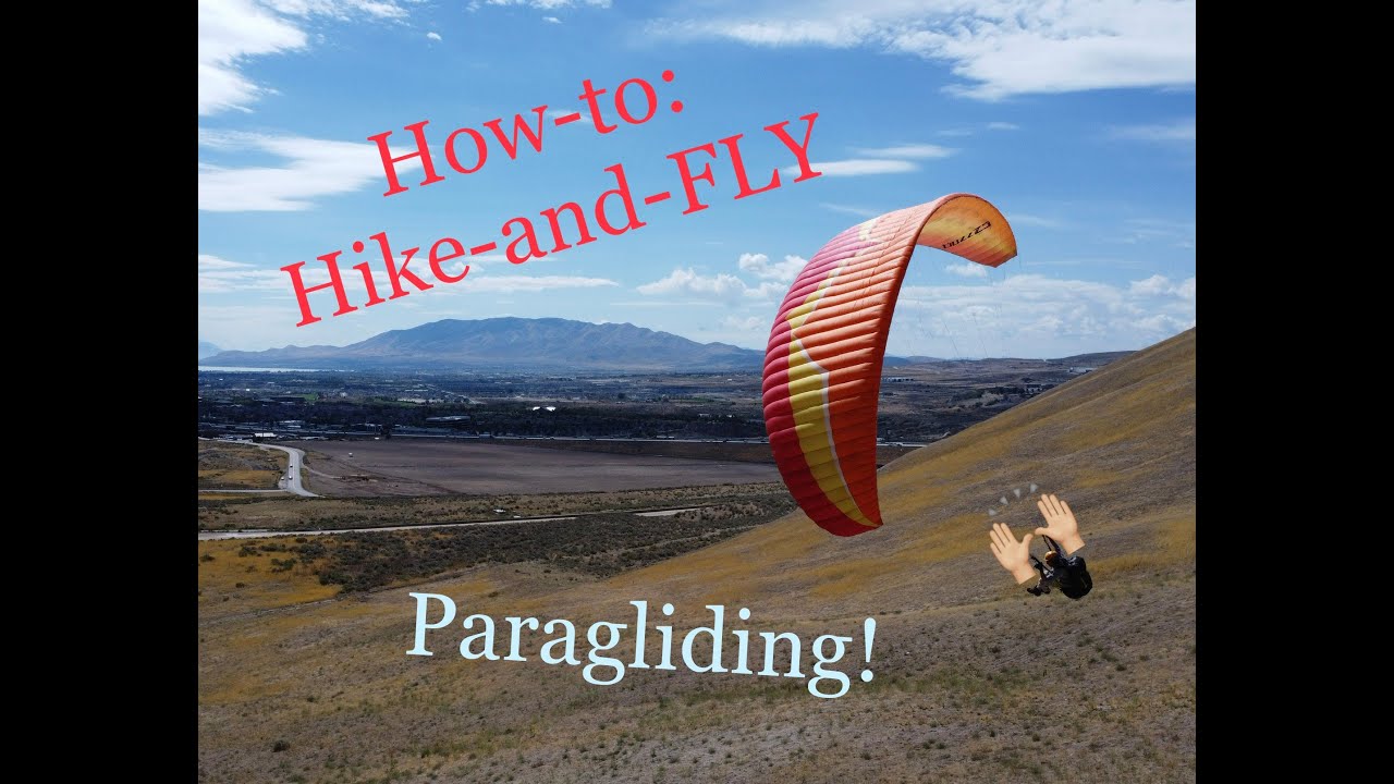 How To: Hike and FLY! Paragliding Utah!