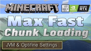 Minecraft Fast Chunk Loading with Optifine and JVM Tweaks