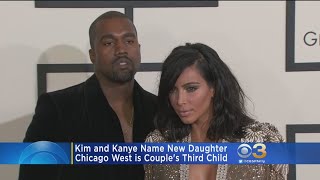 Kim And Kanye Name New Daughter Chicago