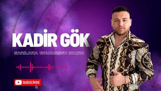 Kadir Gök - Sarılara Boyamışsın Saçını