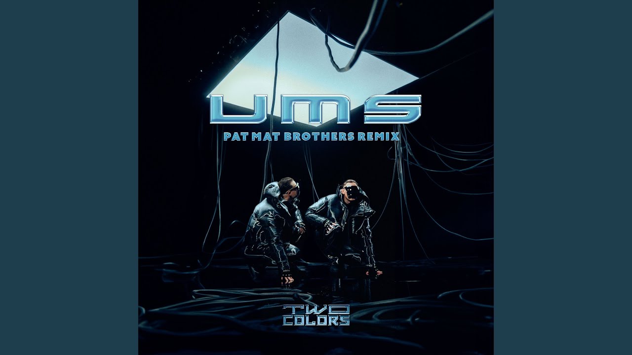 UMS (PaT MaT Brothers Remix)