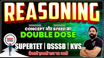 REASONING TARGET | CLASS-3 | KVS DSSSB SUPER-TET | BY SANDEEP SIR | ADHYAYAN MANTRA