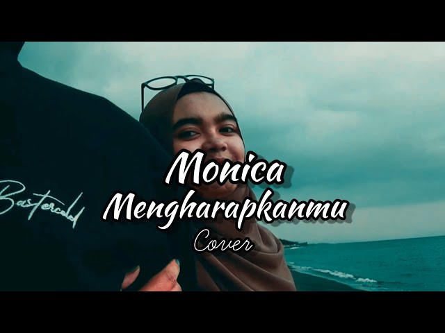 Tegar - Mengharapkanmu Cover by Monica (Lyric Music Video) class=