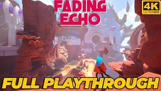 FADING ECHO - Full PC Playthrough | 4K 60FPS HDR | No Commentary