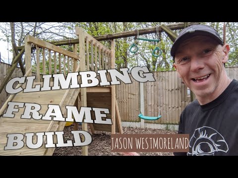 Climbing frame build.