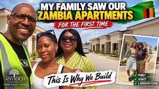 My Family Saw Our Zambia Apartments for the First Time 🇿🇲 | This Is Why We Build