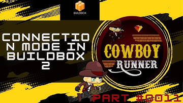 connection mode in buildbox 2 || Part#0011