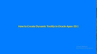 Dynamic Tool tip In Oracle Apex-20.1