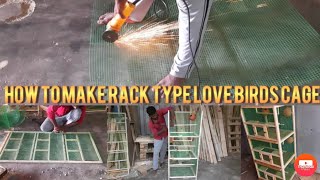 How to make rack type love birds cage