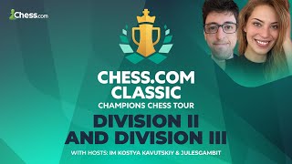 CCT Chess.com Classic - Div II & Div III - hosted by IM Kostya & JulesGambit | !hosts