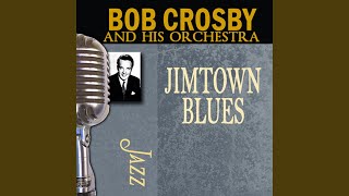 Video thumbnail of "Bob Crosby And The Bobcats - I'm Nobody's Baby"