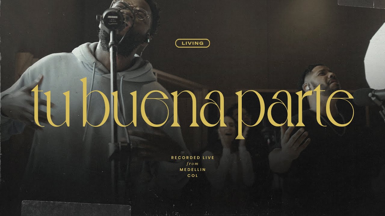 Tu Buena Parte - Living - Acordes | PLAY-ALONG DIRECTOR CREATIVO - YouTube