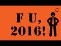 F U, 2016!