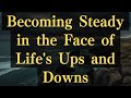 Becoming Steady in the Face of Life's Ups and Downs #yourmonkhaku #buddhism #spirituality