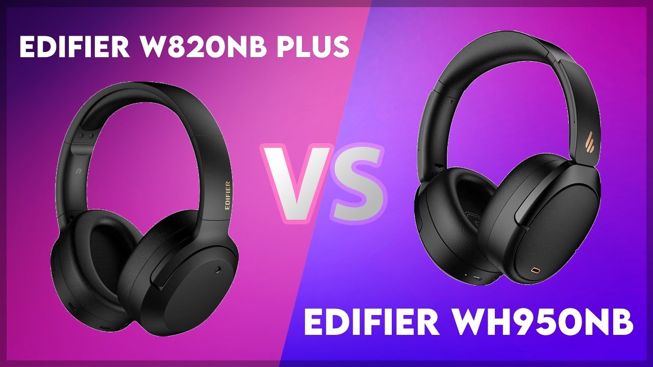 Edifier W820NB Plus vs Edifier WH950NB Technical Comparison