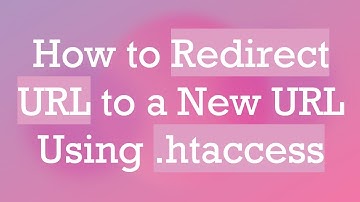 How to Redirect URL to a New URL Using .htaccess