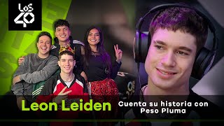 Leon Leiden cuenta su historia con Peso Pluma