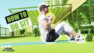 How To Do A DUMBBELL SIT UP | Exercise Demonstration Video and Guide