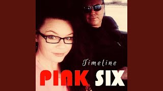Timeline - Pink Six