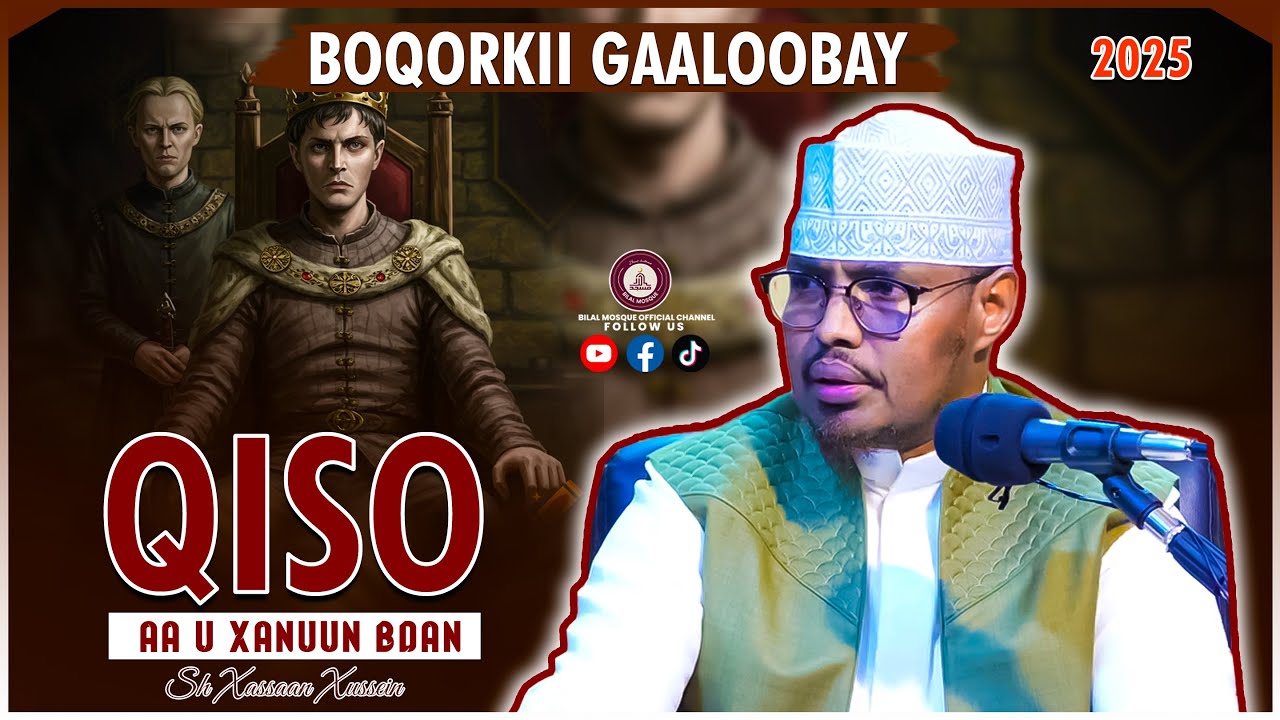 Qiso Xanuun Badan - Boqorkii Reer Gaaloobay || Sh xassan Abu Salman