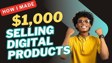 How I Made My First $1000 Selling Digital Products | Step by Step #2025  Guide