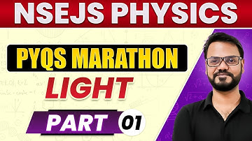 Complete NSEJS Physics Light PYQs Part -1