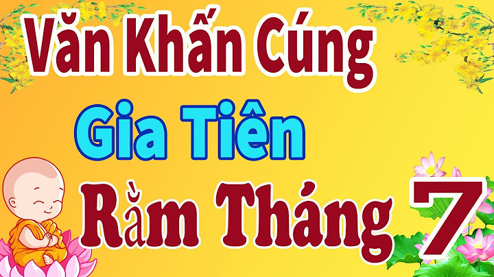 Văn khấn cúng rằm tháng 7 gia tiên