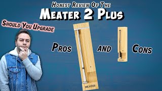 A Honest Review of the MEATER 2 Plus Wireless Meat Thermometer