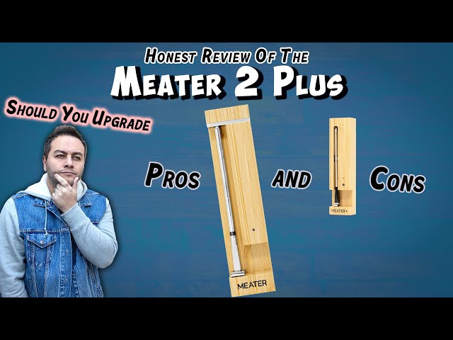 Two MEATER 2 Pluses Are Better Than One! - Meater