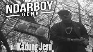 NDARBOY GENK-KADUNG JERU