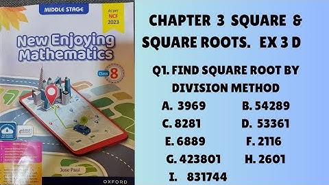 Chp 3 Square  & Square Roots. Ex 3 D ( Q1.  square root - division method).  Class 8. Oxford Maths