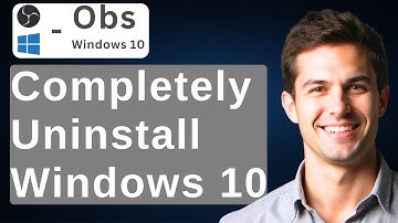 How To Completely Uninstall OBS Studio In Windows 10 [2025 Guide]