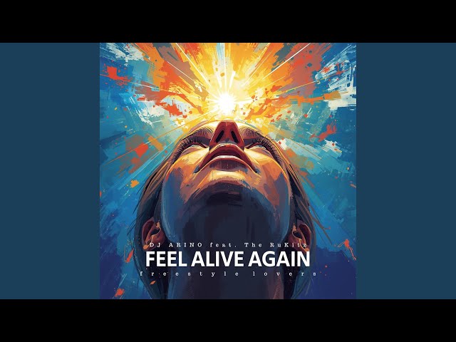 Feel alive again (feat. The RuKitz)