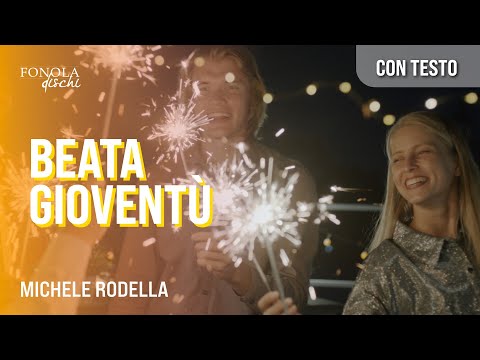 MICHELE RODELLA - Blessed Youth (Video with Lyrics)