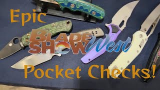 Information Blade Show West 2025 pocket checks!  Wait for the guy at the end! News