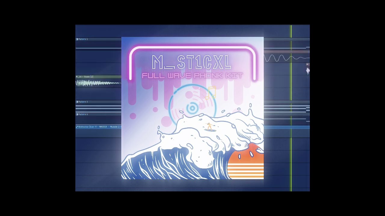 [SAMPLE PACK] M_ST1CXL'S FULL WAVE PHONK KIT