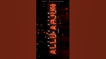 😎alluarjun Fire Name editing 🥰 #alluarjun #pushapa