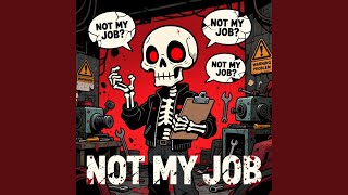Not My Job