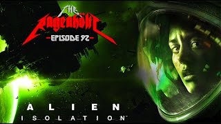 ALIEN: Isolation - The Rageaholic