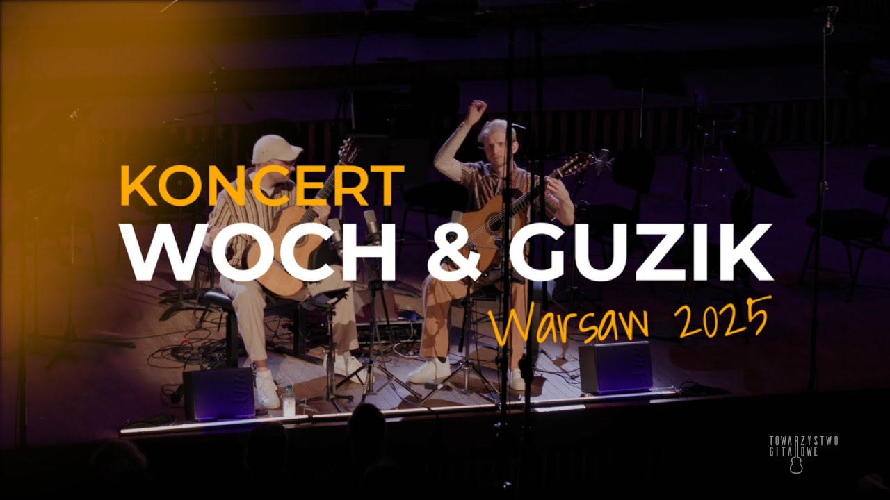 Adam Woch & Robert Guzik LIVE in Warsaw 2025 | Koncert