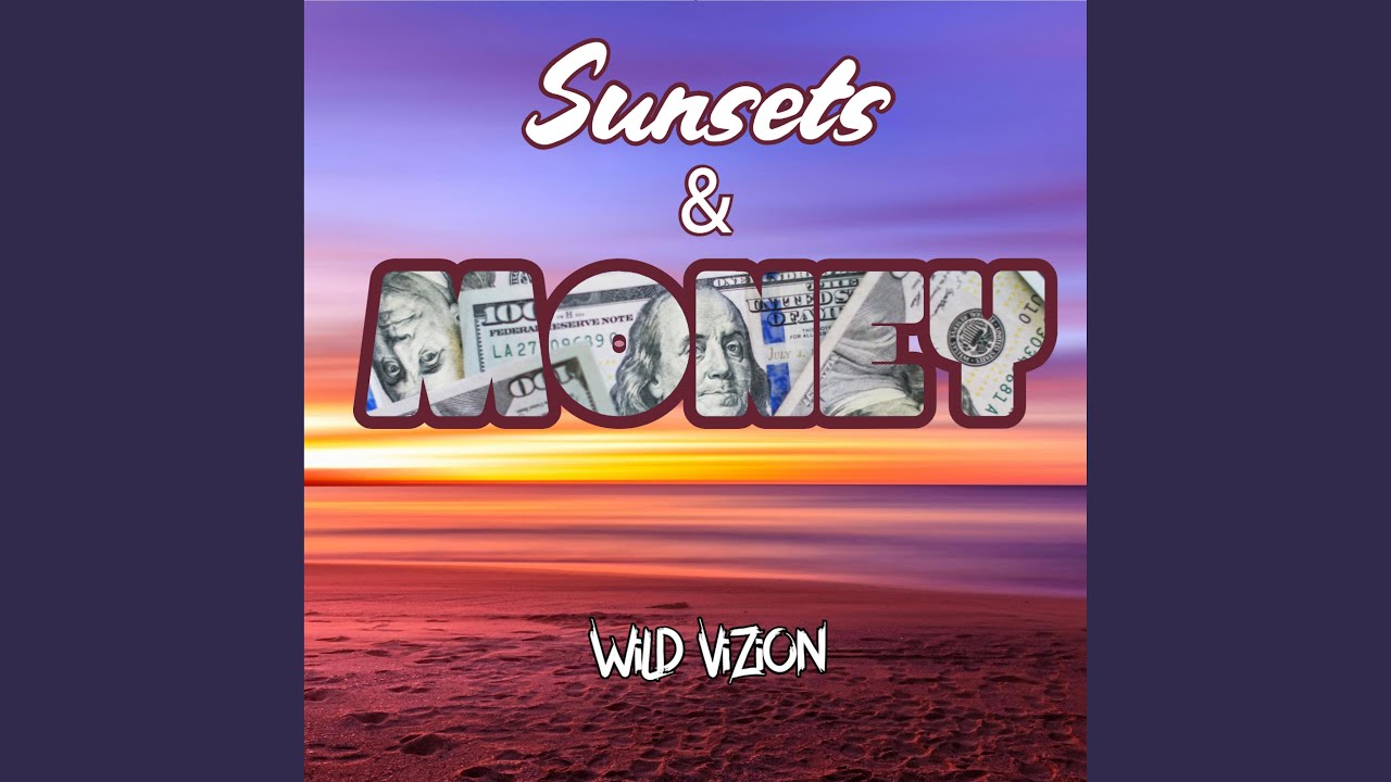 Sunsets & Money