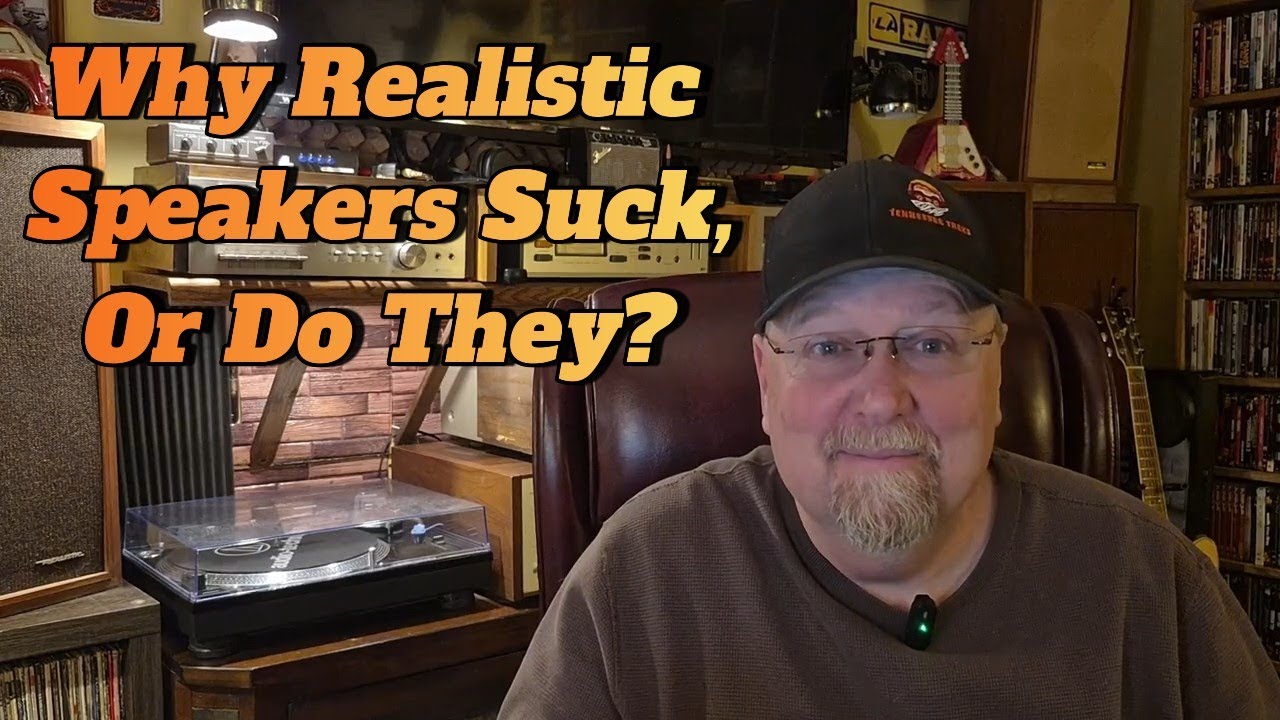 Why Realistic Speakers? Why Not?
