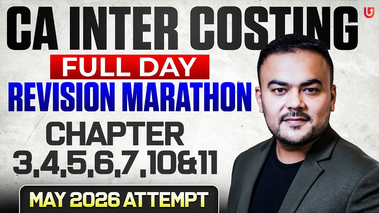 CA Inter Costing May 2026 | Full Day Marathon | Important Chapters | CA ...