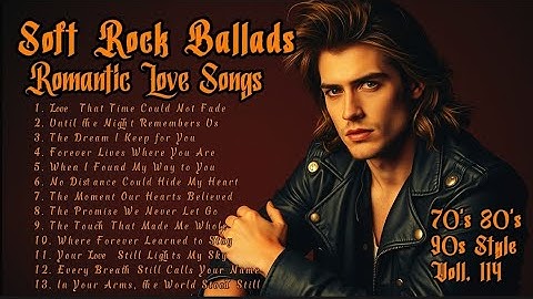 Heartbreak Tunes | Greatest Hits Soft Rock Ballads 70s, 80s, 90s | Romantic Love Songs Vol.114