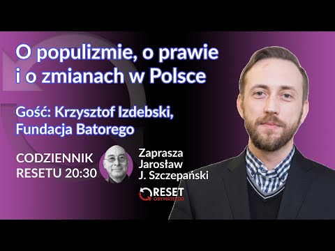 Krzysztof Izdebski, Fundacja Batorego - Jarosław J. Szczepański #CodziennikResetu