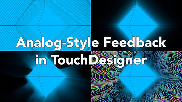 Easy TouchDesigner Tutorial: Analog-Style Feedback