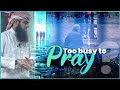 Too Busy To Pray?