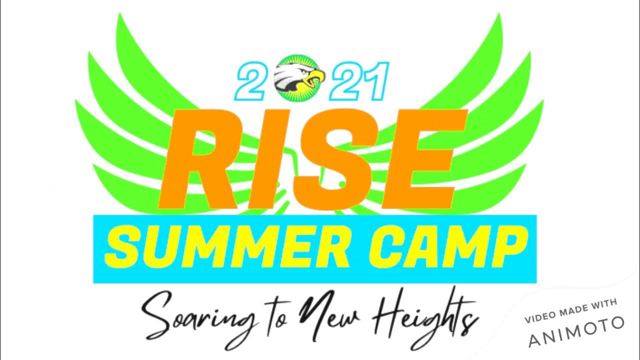 RISE Summer Camp 2021 Register Now! YouTube